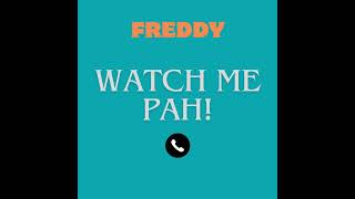 FREDDY-WATCH ME PAH!(APPLE RIDDIM)