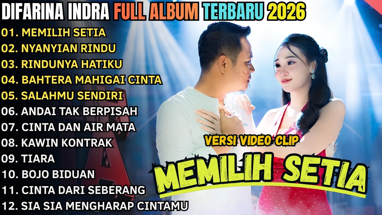 MEMILIH SETIA - NYANYIAN RINDU - RINDUNYA HATIKU - Om Adella Full Album Terbaru 2026