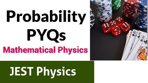 JEST Physics Lec 03 | Probability Based PYQs ||✓