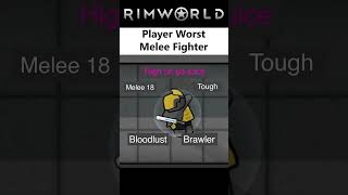 Having A Brawler Fighter Be Like  - Rimworld