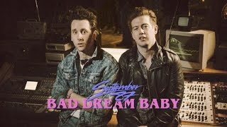 September 87 - Bad Dream Baby (Official Video) chords