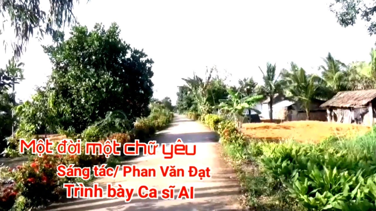 Một đời một chữ yêu // Sáng tác Phan Văn Đạt // Trình bày Ca sĩ AI