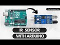 Using IR Sensor with Arduino | Tutorial for Beginners!