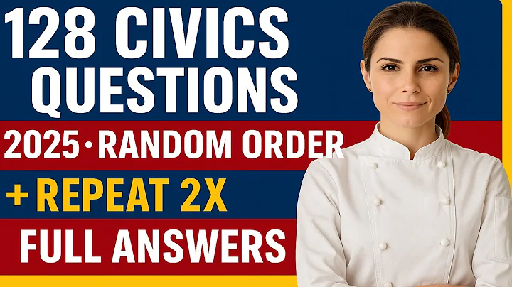 128 CIVICS QUESTIONS 2025 for US Citizenship Interview (Random Order +2X + Full Answers)