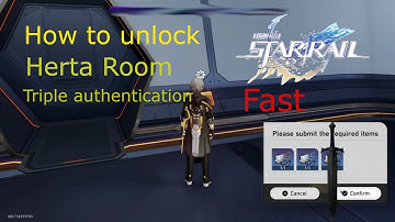 Honkai: Star Rail How to Unlock Triple authentication herta space station room. Fast..