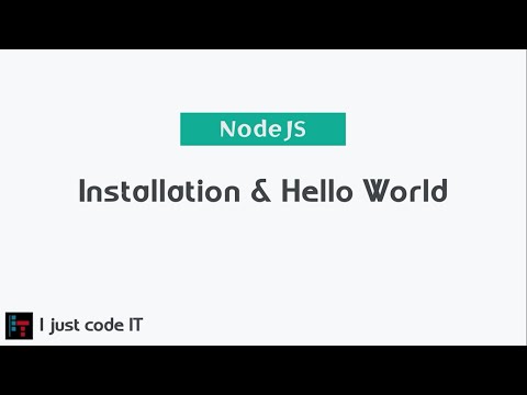 NodeJS - Installation & Hello World | Part 1
