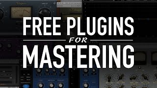 7 Free Plugins For Mastering | Free VST Plugins | Mastering Explained