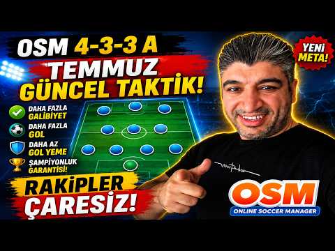OSM 4-3-3 A TEMMUZ 2026 GÜNCEL TAKTİĞİ! Rakipler Hiç Şans Bulamıyor! 🔥