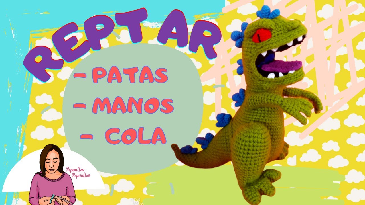 Reptar Amigurumi | Parte 1| Patas,  Manos, Cola🦖