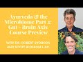 Ayurveda & the Microbiome: Gut - Brain Axis Preview