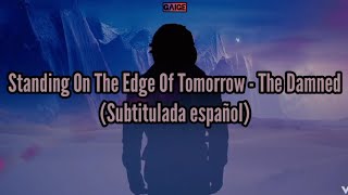 The Damned | Standing On The Edge Of Tomorrow | Subtitulada español