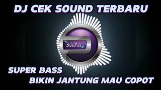 Download Lagu DJ CEK SOUND TERBARU | SUPER BASS | BIKIN JANTUNG MAU COPOT MP3