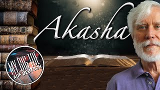 Was ist die Akasha-Chronik? Die Wissenschaft dahinter  I  Tom Campbell