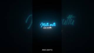 Muttu Muttu Song Black Screen Edit