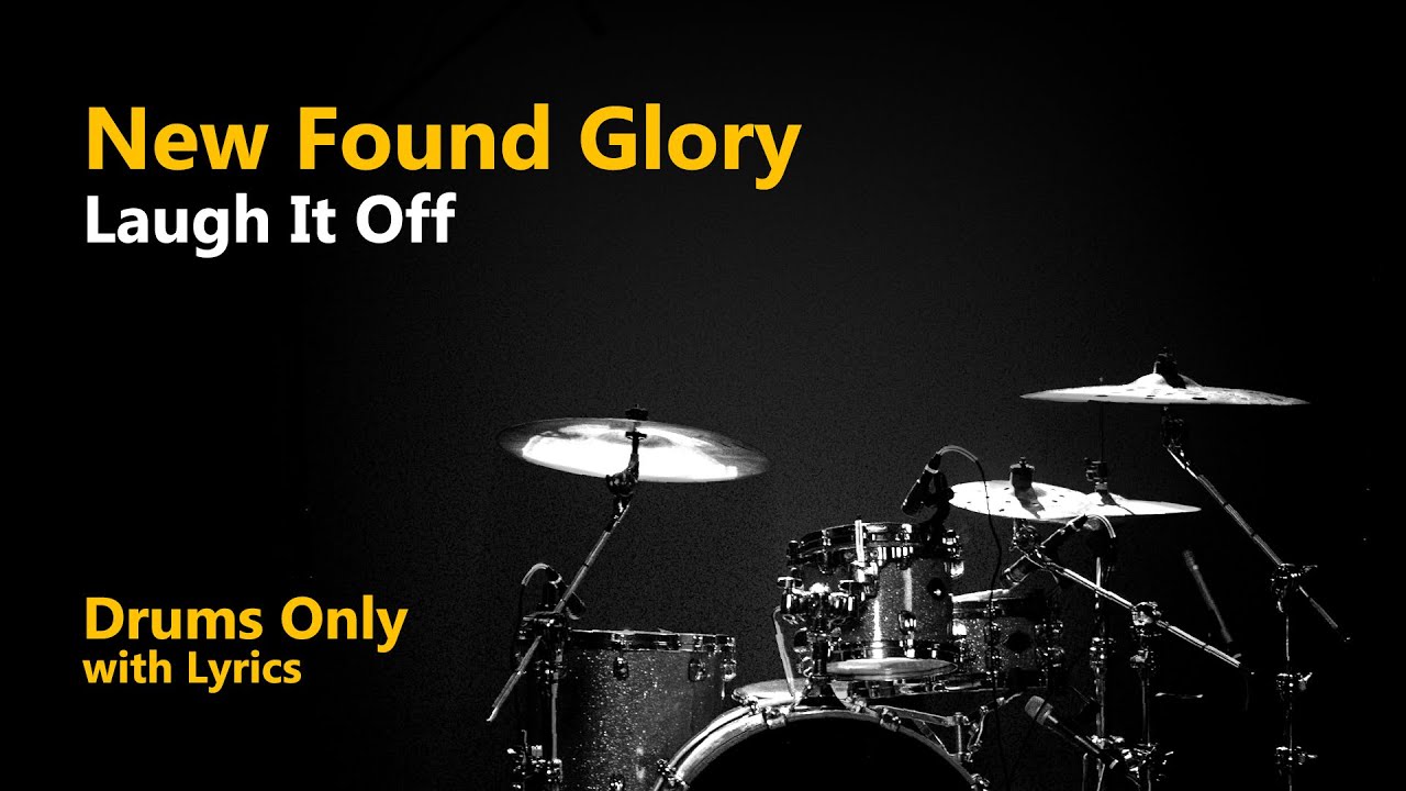New Found Glory - Laugh It Off (Drums Only + Lyrics)