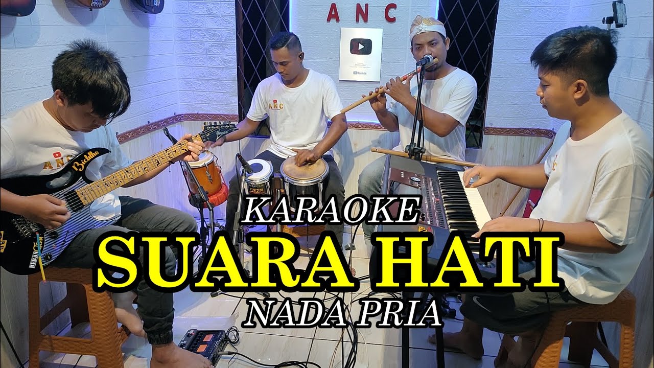 SUARA HATI KARAOKE NADA PRIA