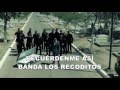 Banda Los Recoditos - Recuérdenme Así Letra lyrics ((Nuevo banda 2016))
