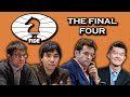 The Final Four - FIDE World Chess Cup