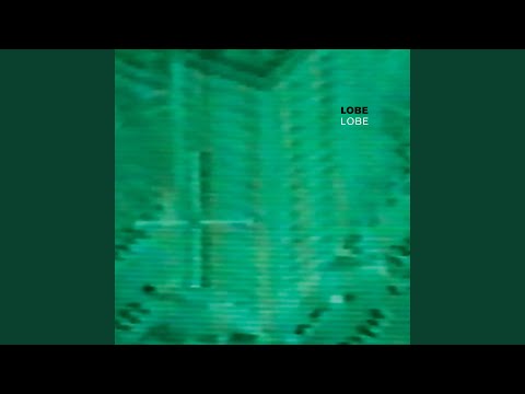 Lobe — Affective