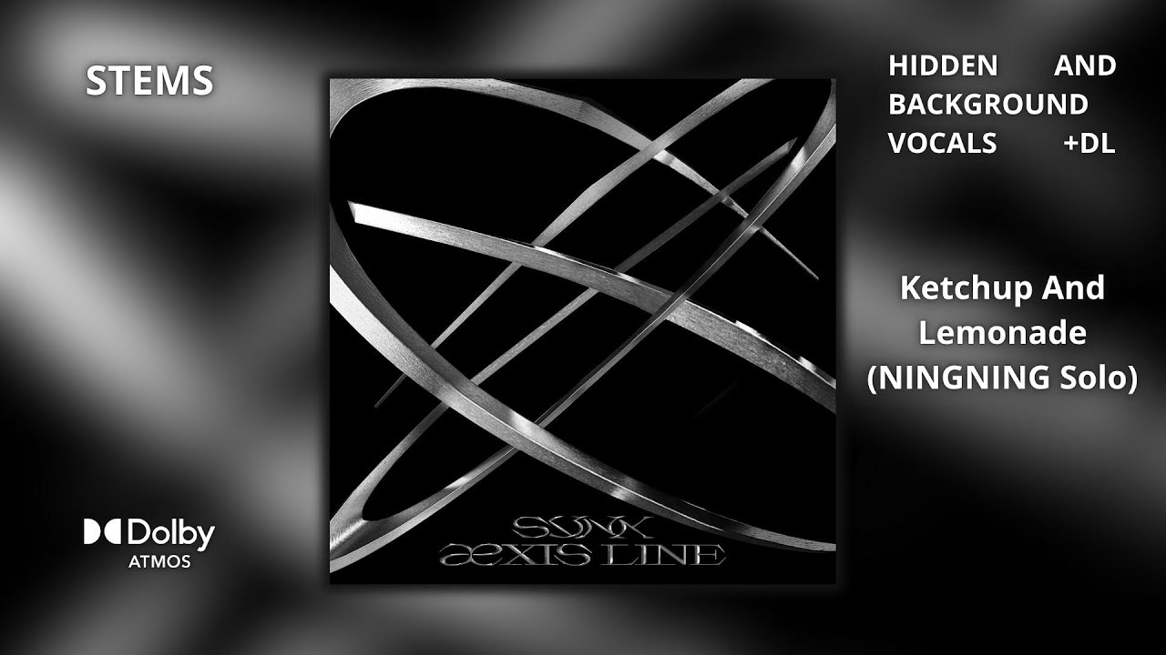aespa - Ketchup And Lemonade (NINGNING Solo) [Dolby Atmos Stems | Hidden and Background Vocals]