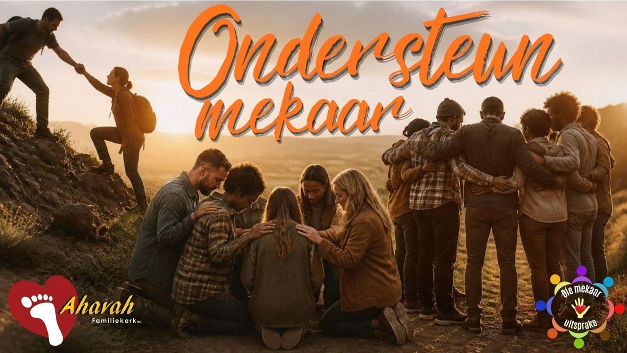 Die mekaar uitsprake - Ondersteun mekaar 12 Julie 2026