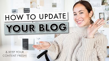 How to Update Your Blog | Advice from a 6-Figure Blogger | By Sophia Lee Blogging