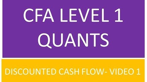 Discounted cash flow CFA Level 1 English  Video 1