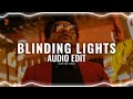 Blinding Lights - The Weeknd Audio Edit