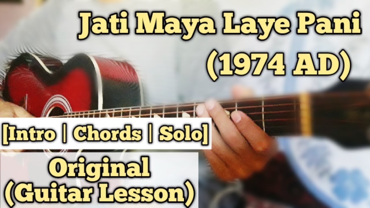 Jati Maya Laye Pani - 1974 AD | Guitar Lesson | Chords & Solo | (Complete Tutorial)
