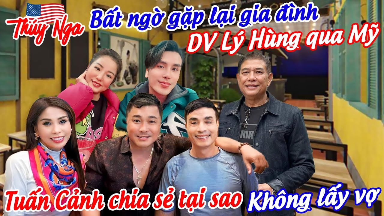 Bất ngờ gặp gia đình DV Lý Hùng qua Mỹ.. Tuấn Cảnh chia sẻ lý do tại sao anh không chịu lấy vợ!