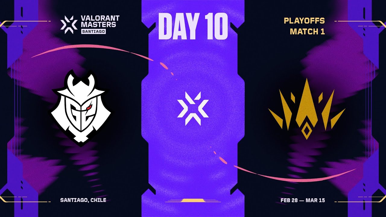 G2 vs. BBL - VALORANT Masters Santiago - Playoffs