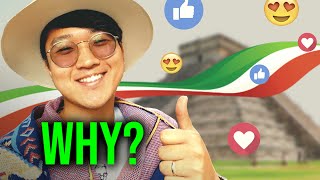 Mexico&#39;s OBSESSION With Foreign Influencers (Who WORSHIP Mexico)