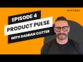 Product Pulse - Episode 4 - Member Experience