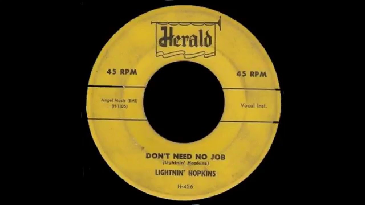 Lightnin' Hopkins - Don't Need No Job