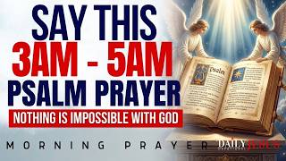 Pray the Psalms for 3 Hours At 3amโ5am โ A Morning Watch With God in the Fourth Watch