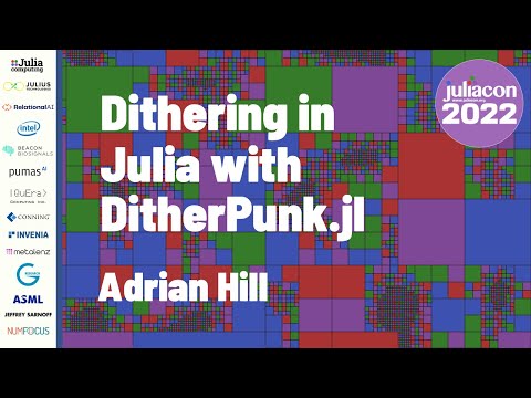 Dithering in Julia with DitherPunk.jl | Adrian Hill | JuliaCon 2022