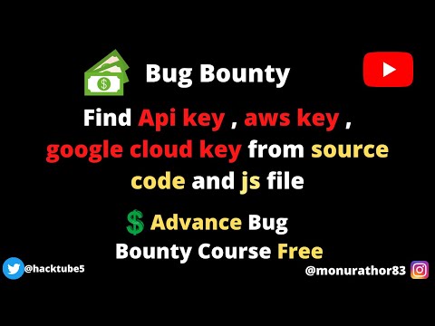 Find Api key , aws key , google cloud key from source code and js file