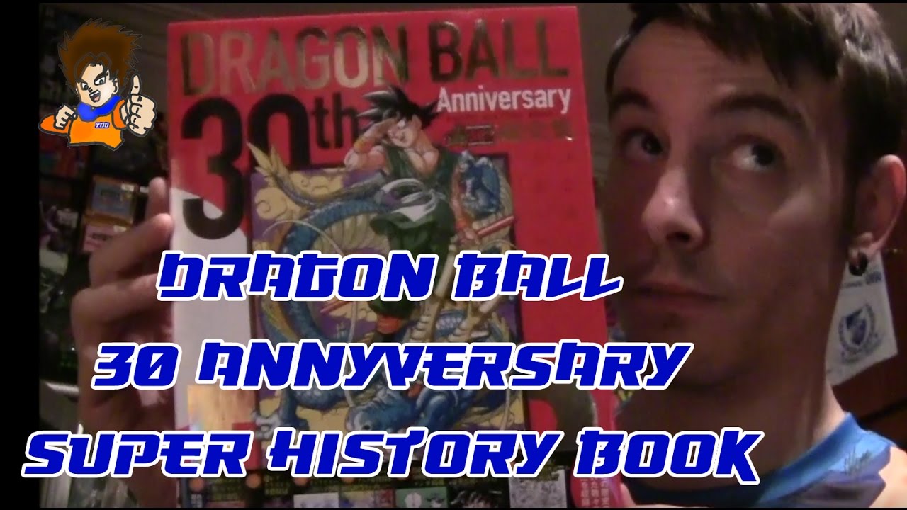 Dragon Ball 30h Annuversary Super History Book 