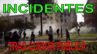 Marcha De La Cuenta Pública Termina En Incidentes
