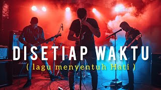 🎵 DISETIAP WAKTU _ Lagu menyentuh Hati || studio music_Official video music Ai