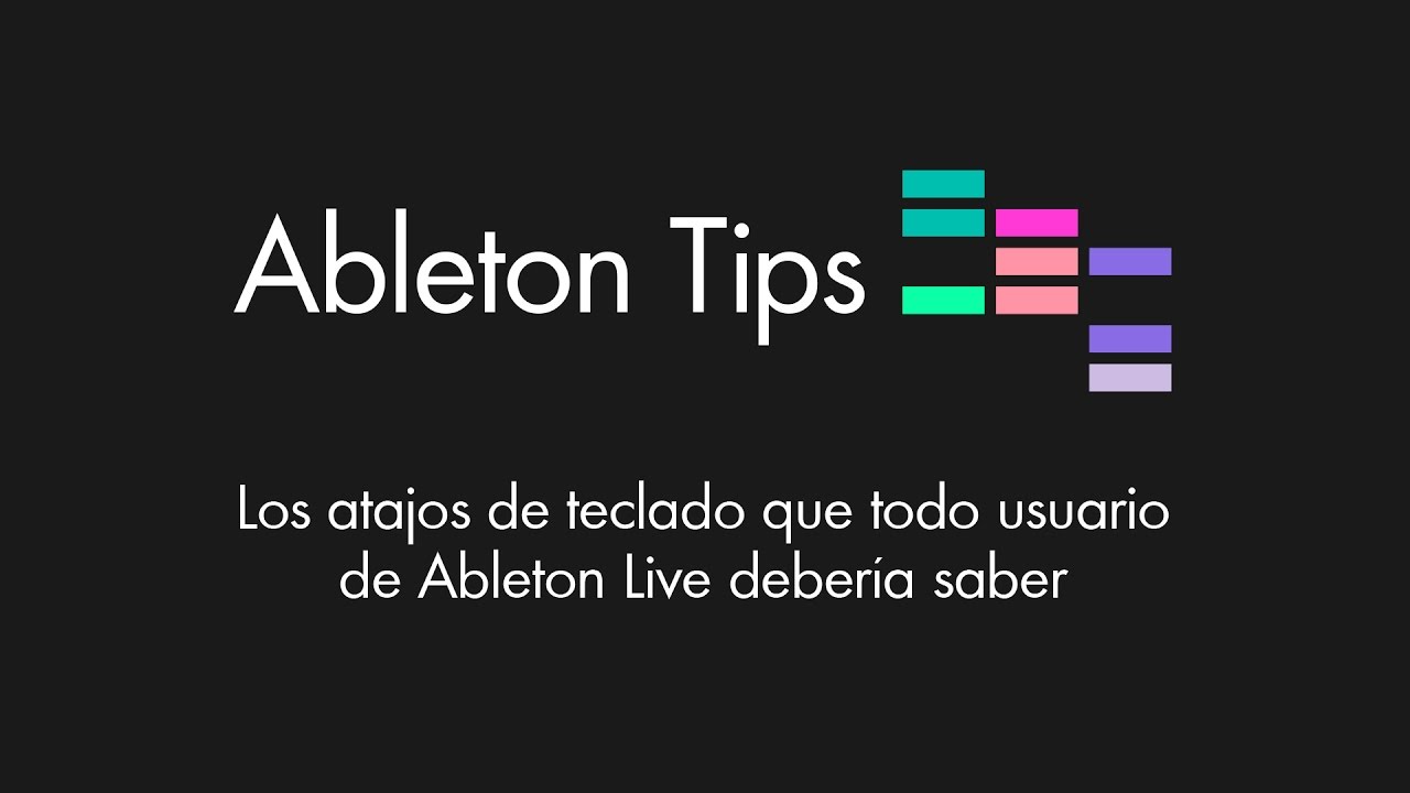 Ableton Tips - Los atajos de teclado que todo usuario de Ableton Live debería saber Tutorial
