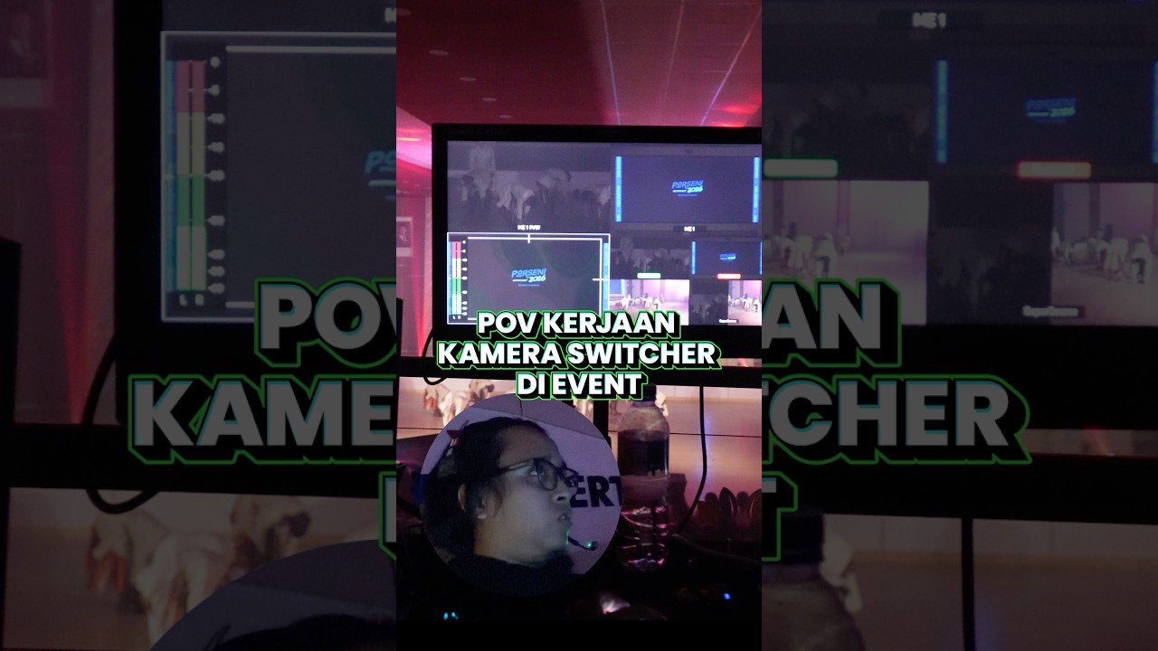 POV Kerjaan Kamera Switcher di Event