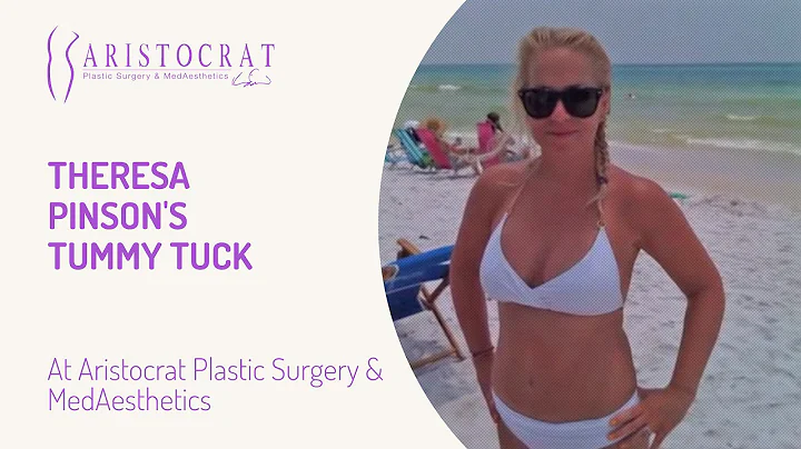 Theresa's Tummy Tuck at Aristocrat Plastic Surgery