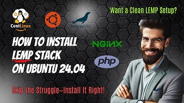 How to install LEMP Stack on Ubuntu Server 24.04