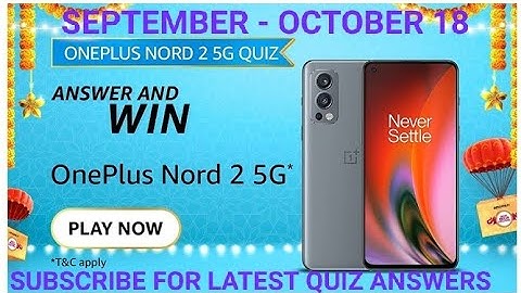 Amazon OnePlus Nord 2 5g quiz Answer and win, win Amazon pay, win OnePlus Nord 2 5g, September 18