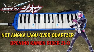 Not Angka Lagu Over Quartzer | Opening Kamen Rider Zi-O