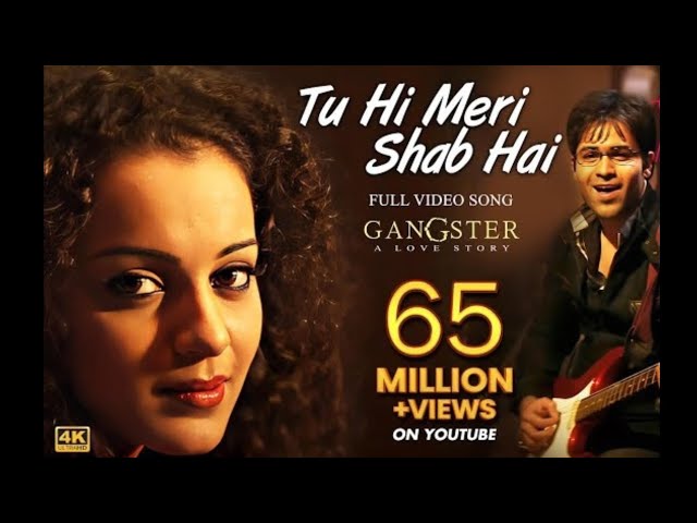 Tuhi Meri Shab Hai [Full Song Lyrics] Gangster- A Love Story