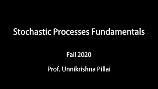 Pillai Lecture 8 Stochastic Processes Fundamentals Fall20