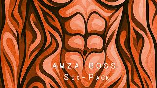 AMZA BOSS - Six-pack | Minimal House | Deep Tech | Club House | Dance | Electronic