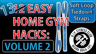13 EASY Home Gym Hacks: Soft Loop Tiedown Straps - VOLUME 2 screenshot 5